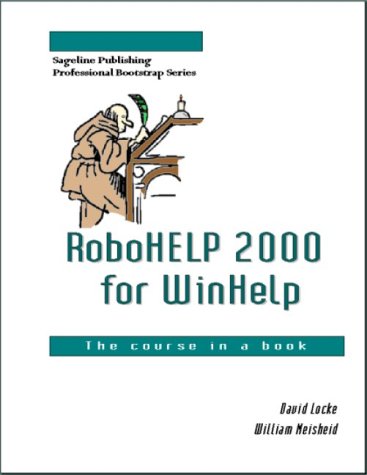 RoboHELP 2000 for WinHelp : The Course in a Book
