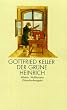 Gesammelte Werke in drei Einzelb�nden. Vollst�ndige Texte Der gr�ne Heinrich nach dem Text der Ausgabe von 1879 /80, die beiden anderen B�nde nach den ... Nach dem Text der Ausgabe von 1879/80: BD 1