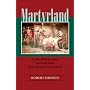 Martyrland: A Tale of Persecution from the Days of the Scottish Covenanters