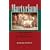 Martyrland: A Tale of Persecution from the Days of the Scottish Covenanters