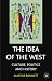 The Idea of the West: Culture, Politics and History