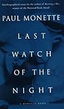 Last Watch of the Night: Essays Too Personal and Otherwise