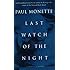 Last Watch of the Night: Essays Too Personal and Otherwise