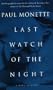Last Watch of the Night: Essays Too Personal and Otherwise