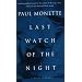 Last Watch of the Night: Essays Too Personal and Otherwise