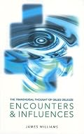 The Transversal Thought of Gilles Deleuze: Encounters and Influences