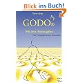 GODO. Mit dem Herzen gehen. Der Gang des neuen Menschen.
