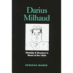 Darius Milhaud: Modality & Structure in Music of the 1920s