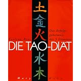 Die Tao- Di�t. Das Erfolgsgeheimnis der 5 Elementevon "Evelyne Bros"
