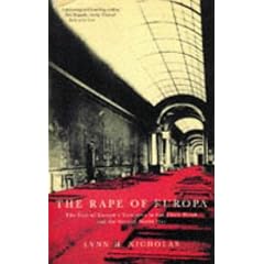 The Rape of Europa The Fate of Europe's Treasures in the Third Reich and the Second World War