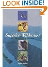 Superior Wilderness: Isle Royale National Park