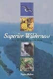 Superior Wilderness: Isle Royale National Park