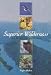 Superior Wilderness: Isle Royale National Park