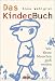 Used : Das Kinderbuch. Wie kleine Menschen gro&szlig; werden