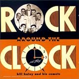 Revue Bill Haley & His Comets  / Rock Around the Clock