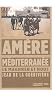 Am�re M�diterran�e : Le Maghreb et nous