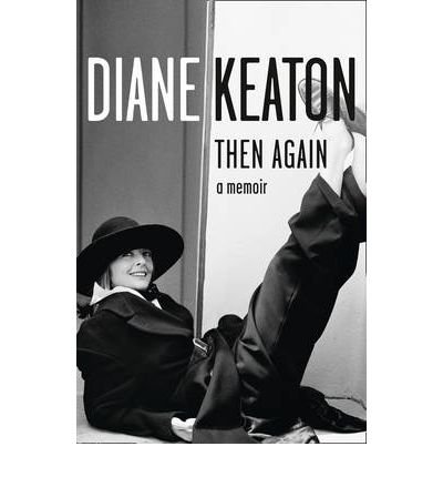 [(Then Again )] [Author: Diane Keaton] [May-2012]