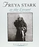 Freya Stark in the Levant