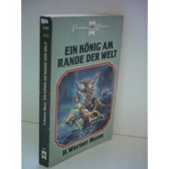 H. Warner Munn: Heyne Fantasy - Ein K�nig am Rande der Welt