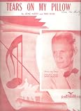 Tears on My Pillow [Sheet Music] With Photo of Sammy Kaye