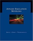 Applied Simulation Modeling (with CD-ROM) (Duxbury Applied Series)