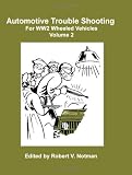 More details of book titled: Automotive Trouble Shooting For WW2 Wheeled Vehicles