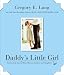 Book Daddy's Little Girl: Stories of the Special Bond Between Fathers and Daughters