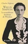 Wallis Simpson : La scandaleuse duche...