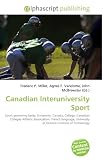 Canadian Interuniversity Sport: Sport governing body, University, Canada, College, Canadian Colleges Athletic Association, French language, University of Ontario Institute of Technology