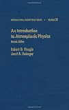 An Introduction to Atmospheric Physics, Volume 25, Second Edition (International Geophysics)