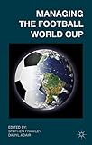 Managing the football world cup