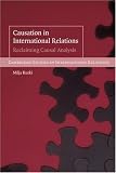 Causation in International Relations: International Relations)