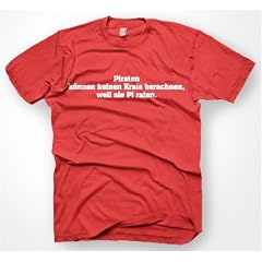 PIRATEN K�NNEN KEINEN KREIS BERECHNEN, WEIL SIE PI RATEN.S-XXL SHIRT FUN NEU SPR�CHE