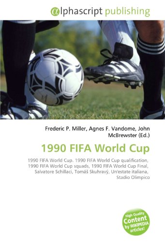 1990 FIFA World Cup: 1990 FIFA World Cup. 1990 FIFA World Cup qualification,  1990 FIFA World Cup squads, 1990 FIFA World Cup Final,  Salvatore Schillaci, … Un’estate italiana,  Stadio Olimpico