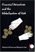 Financial Derivatives and the Globalization of Risk (Public Planet)