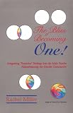 The Bliss of Becoming One!: Integrating Feminine Feelings Into the Male Psyche: Mainstreaming the Gender Community