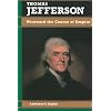 Thomas Jefferson: Westward the Course of Empire (Biographies in American Foreign Policy)