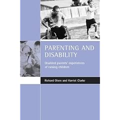 Parenting and disability: Disabled parents' experiences of raising children