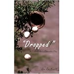 Dropped! A Condition-Not a Charcter Flaw book cover