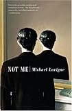 Not Me: A Novel