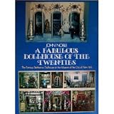 A fabulous dollhouse of the twenties : the famous Stettheimer Dollhouse at the Museum of the City of New York
