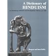 Dictionary of Hinduism: Its Mythology, Folklore and Development 1500 BC - AD 1500 by Margaret Stutley and James Stutley