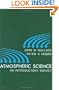 Atmospheric Science: An Introductory Survey (International Geophysics)