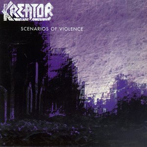 Kreator - Scenarios Of Violence - Zortam Music