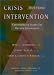 Crisis Intervention: Contemporary Issues for On-Site Interveners