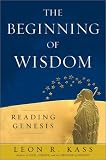 The Beginning of Wisdom: Reading Genesis