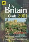 The Britain Guide (AA Lifestyle Guides)