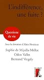L indifférence, une fuite ?