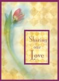 Sharing Our Love