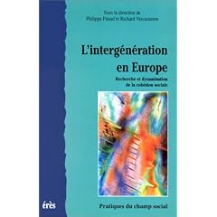 L'interg�n�ration en Europe. Recherche et dynamisation de la coh�sion sociale